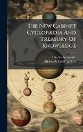 Cover: The New Cabinet CyclopA]dia And Treasury Of Knowledge - Hutson Street Press