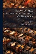 Cover: The Law Of Real Property Of The State Of New York - Hutson Street Press
