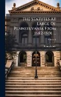 Cover: The Statutes At Large Of Pennsylvania From 1682-1801. ... - Hutson Street Press