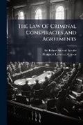 Cover: The Law Of Criminal Conspiracies And Agreements - Hutson Street Press