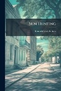 Cover: Sun Hunting - Hutson Street Press