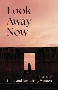 Enlarge image Cover: Look Away Now - Linen Press