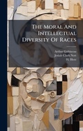 Cover: The Moral And Intellectual Diversity Of Races - Hutson Street Press