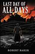 Cover: Last Day of All Days - Bogart No. 5 Publishing