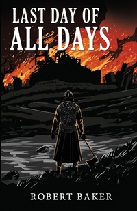 Enlarge image Cover: Last Day of All Days - Bogart No. 5 Publishing
