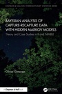 Cover: Bayesian Analysis of Capture-Recapture Data with Hidden Markov Models - Chapman and Hall
