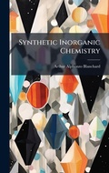 Cover: Synthetic Inorganic Chemistry - Hutson Street Press