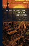 Cover: Artificial Dentistry Among the Etruscans - Hutson Street Press
