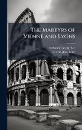 Cover: The Martyrs of Vienne and Lyons - Hutson Street Press
