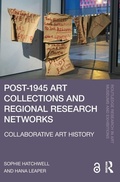 Cover: Post-1945 Art Collections and Regional Research Networks - Routledge