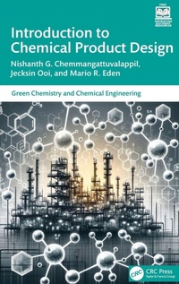 Enlarge image Cover: Introduction to Chemical Product Design - CRC Press
