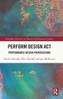 Cover: Perform Design Act - Routledge