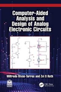 Enlarge image Cover: Computer-Aided Analysis and Design of Analog Electronic Circuits - CRC Press