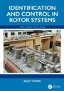Cover: Identification and Control in Rotor Systems, Second Edition - CRC Press