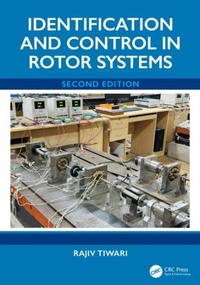 Enlarge image Cover: Identification and Control in Rotor Systems, Second Edition - CRC Press