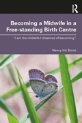 Cover: Becoming a Midwife in a Free-standing Birth Centre - Routledge