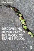 Cover: Discovering Democracy in the Work of Frantz Fanon - Routledge