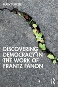 Cover: Discovering Democracy in the Work of Frantz Fanon - Routledge