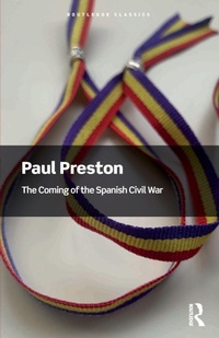 Enlarge image Cover: The Coming of the Spanish Civil War - Routledge