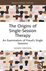 Cover: The Origins of Single-Session Therapy - Routledge