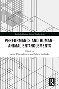 Cover: Performance and Human-Animal Entanglements - Routledge