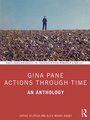 Cover: Gina Pane: Actions Through Time - Taylor & Francis