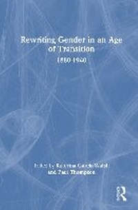Abbildung von: Rewriting Gender in an Age of Transition - Routledge