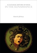 Cover: A Cultural History of Ideas in the Renaissance - Bloomsbury Academic
