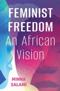 Cover: Feminist Freedom - Cornell University Press