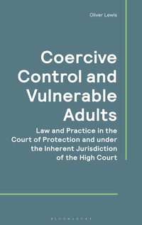 Enlarge image Cover: Coercive Control and Vulnerable Adults - Bloomsbury Professional