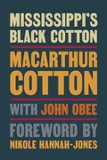 Cover: Mississippi's Black Cotton - NewSouth Books