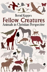 Enlarge image Cover: Fellow Creatures: Animals in Christian Perspective - Orbis Books