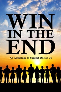 Enlarge image Cover: Win in the End - Knight Writing Press