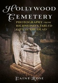 Cover: Hollywood Cemetery, Richmond, Virginia - America Through Time