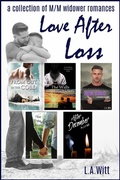 Cover: Love After Loss: A Collection of M/M Widower Romances - GallagherWitt
