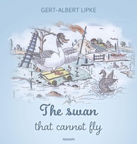 Enlarge image Cover: The swan that cannot fly - novum publishing