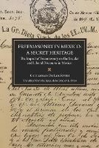 Enlarge image Cover: Freemasonry in Mexico - Westphalia Press