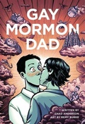 Cover: Gay Mormon Dad - Graphic Mundi
