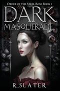 Cover: Dark Masquerade - Steel Rose Publications