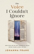Cover: The Voice I Couldn't Ignore - Marrow Publishing