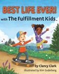 Cover: Best Life Ever! with The Fulfillment Kids - Trail Boot Press