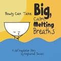 Cover: Bowly Can Take Big, Calm, Melting Breaths - Positive Motherhood Project