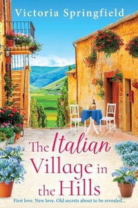 Enlarge image Cover: The Italian Village in the Hills - Boldwood Books Ltd