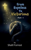Cover: From Hopeless To Victorious - Maple Publishers