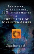 Cover: Artificial Intelligence, ESG investments and The Future of Tokenized Assets - Emerald Publishing Limited