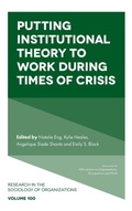 Cover: Putting Institutional Theory to Work During Times of Crisis - Emerald Publishing Limited