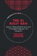 Abbildung von: The XL Bully Ban - Emerald Publishing Limited