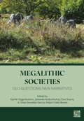 Cover: Megalithic Societies: Old Questions, New Narratives - Archaeopress Archaeology