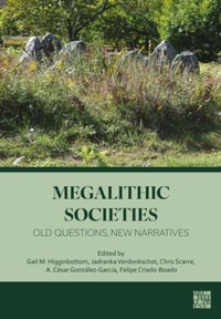 Enlarge image Cover: Megalithic Societies: Old Questions, New Narratives - Archaeopress Archaeology
