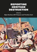Cover: Reporting Heritage Destruction - Archaeopress Archaeology
